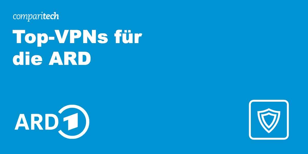 Top-VPNs für die ARD