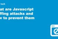 What are Javascript sniffing attacks and how can you prevent them?