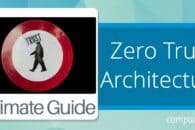 Zero Trust Architecture Explained