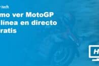 Cómo ver MotoGP en línea en directo y gratis