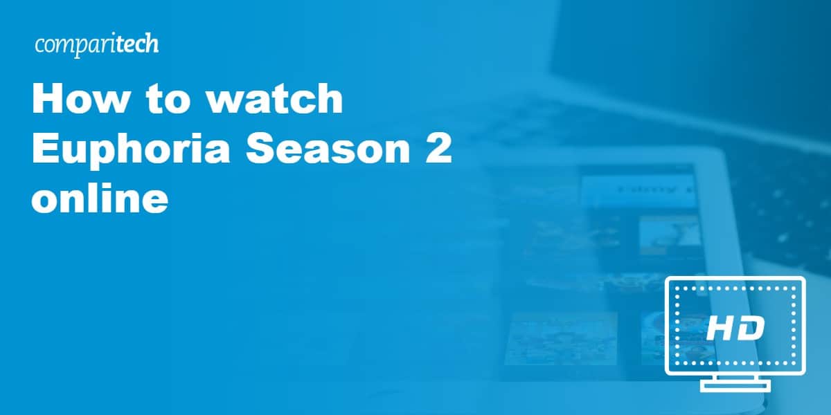How to watch Euphoria Season 2 online