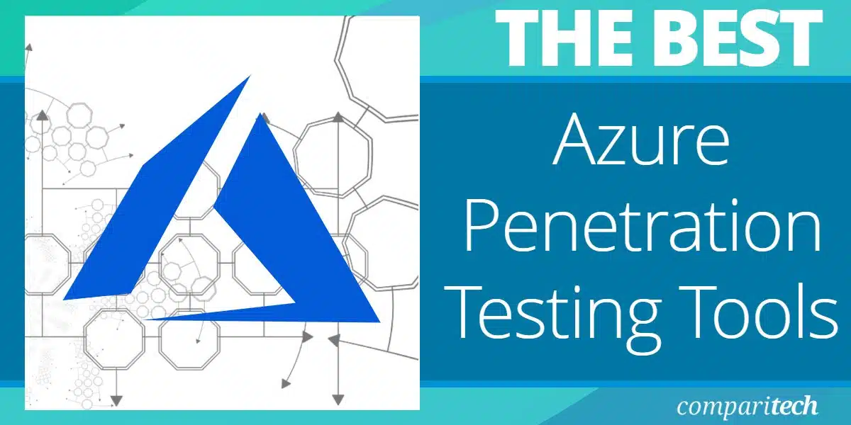 Best Azure Penetration Testing Tools