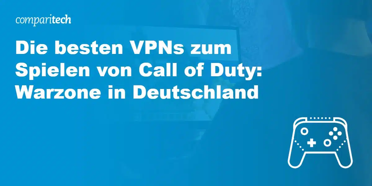Die besten VPNs für Call of Duty: Warzone