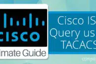 Cisco ISE Query using TACACS