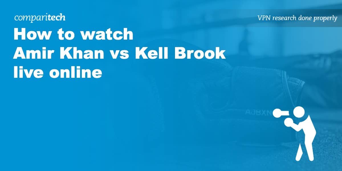 watch Amir Khan vs Kell Brook live online