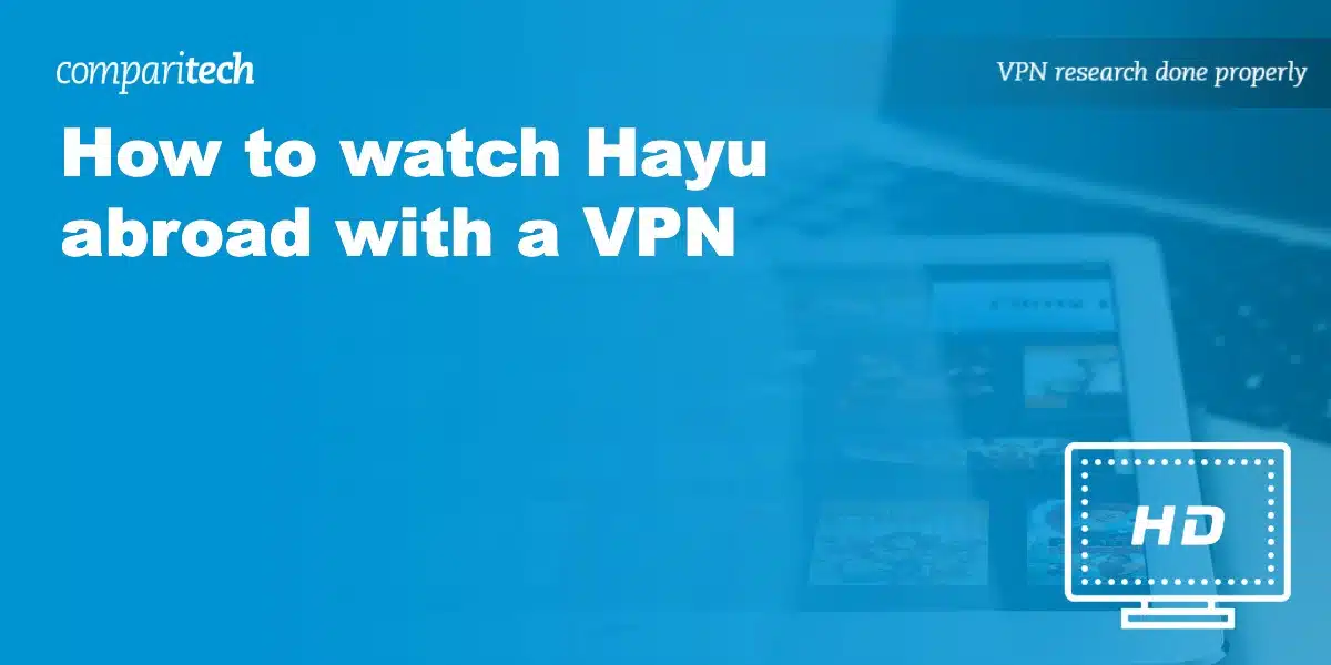 watch Hayu abroad with VPN