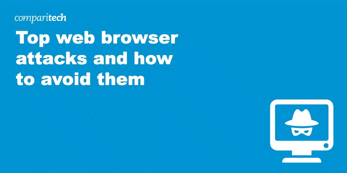 Top web browser attacks