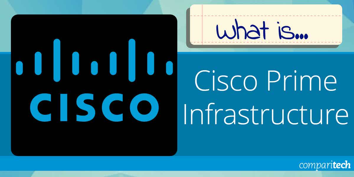 What is Cisco Prime Infrastructure