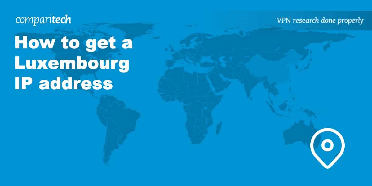 get Luxembourg IP address