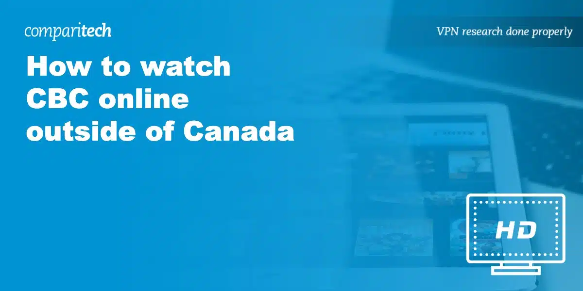 watch CBC online outside Canada