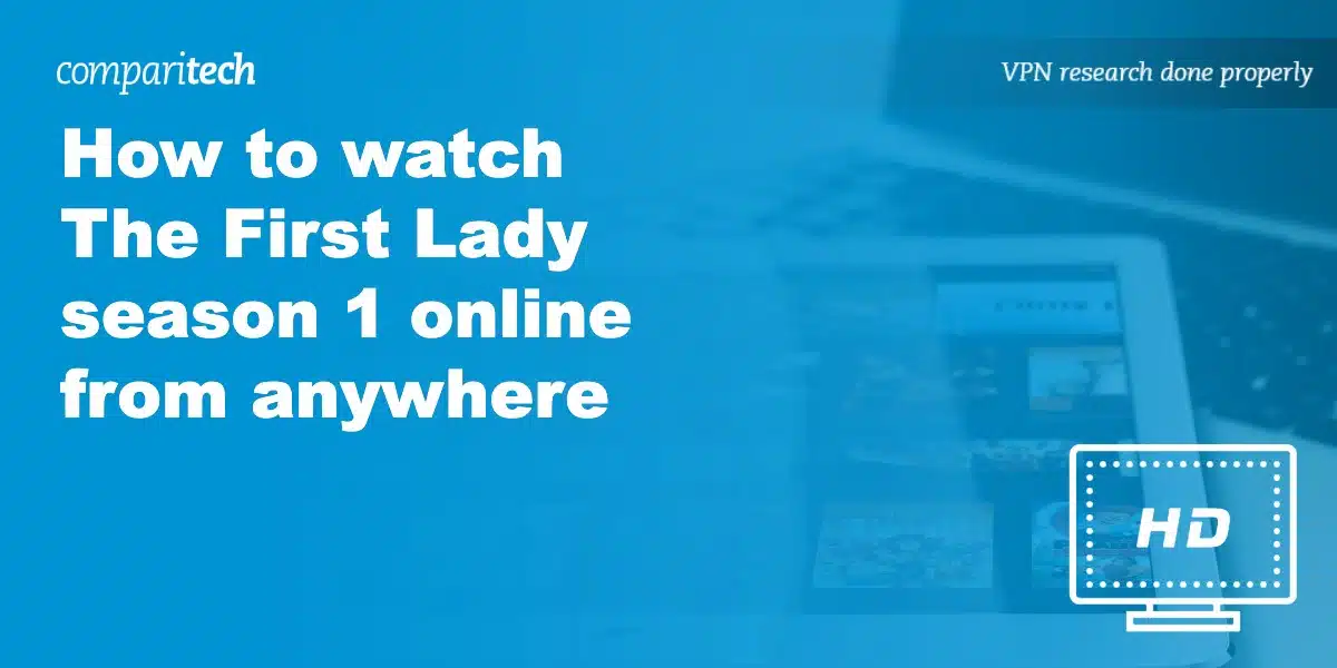 watch The First Lady season 1 online
