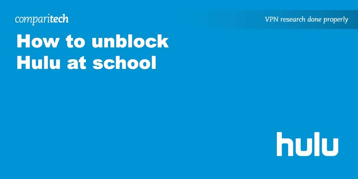 unblock Hulu at school