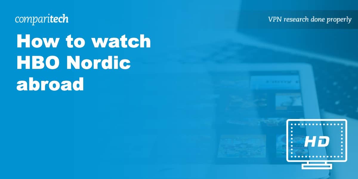 watch HBO Nordic abroad