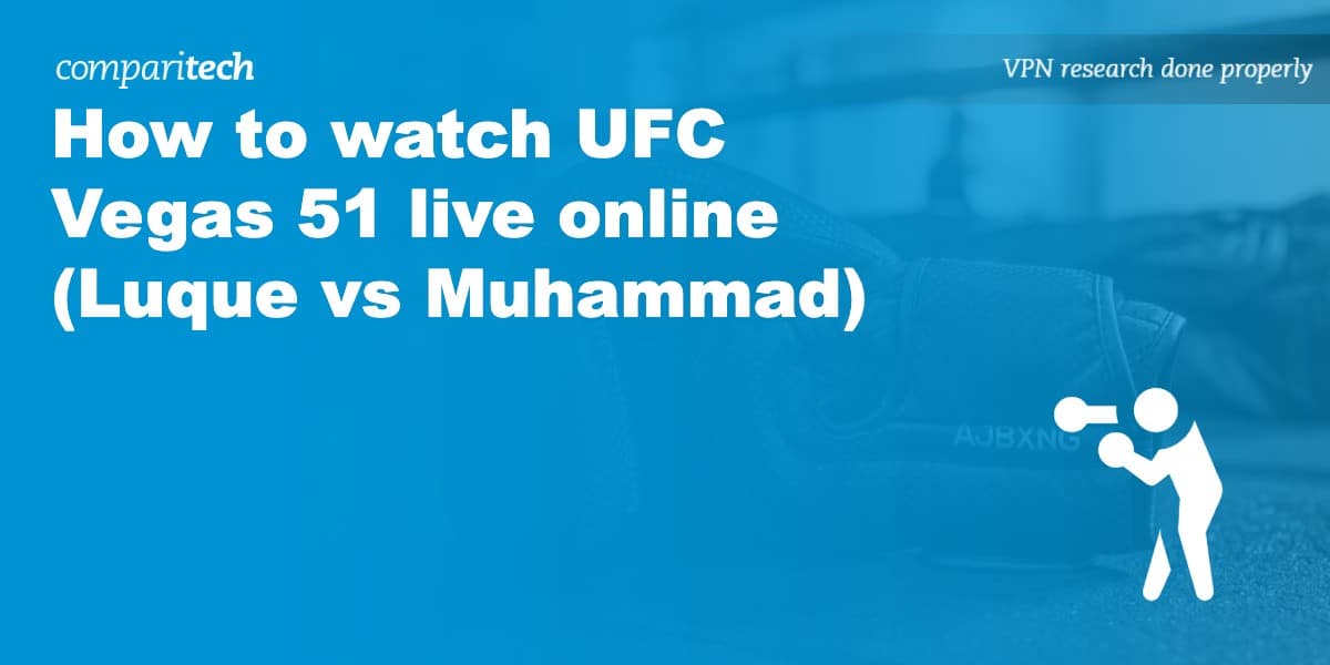 watch UFC Vegas 51