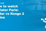 How to watch Bellator Paris: Bader vs Kongo 2 online