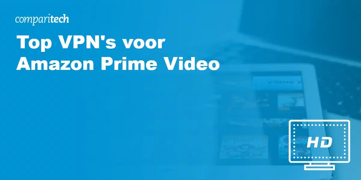 Beste VPN's Amazon Prime