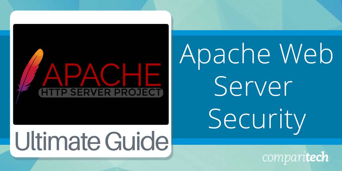 Smil Specialisere mulighed Apache Web Server Security: Ultimate Guide for 2023 with Best Practices