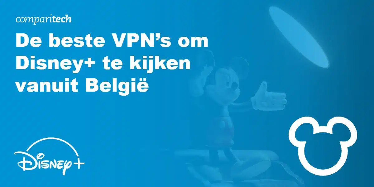De beste VPN’s om Disney+