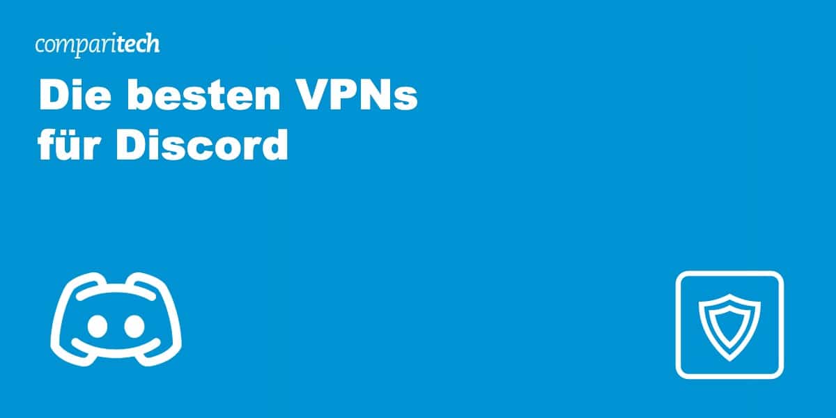 Die besten VPNs für Discord