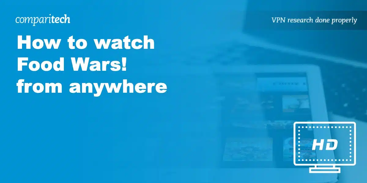 watch Food Wars! anywhere