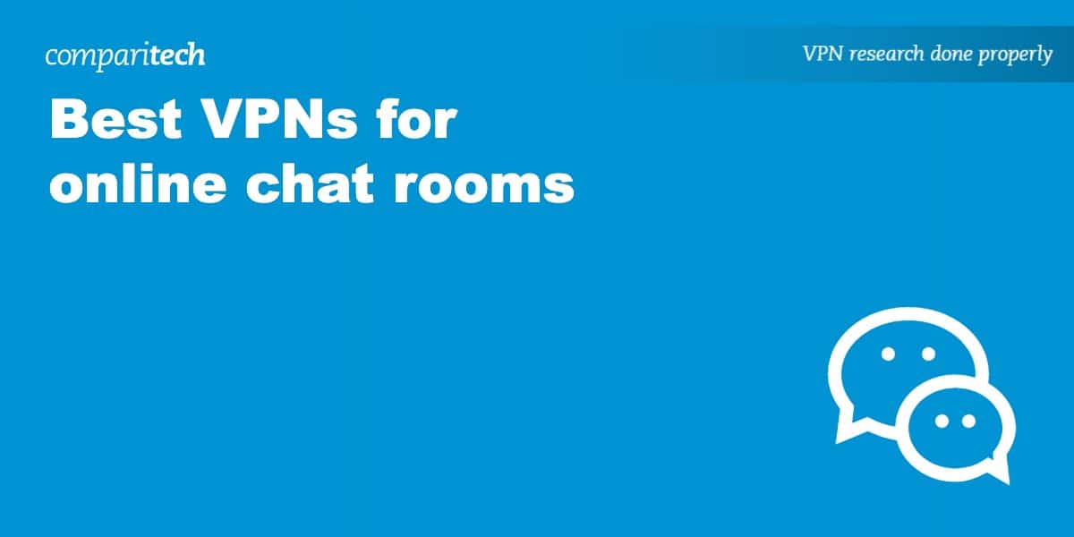 Best VPN online chat rooms