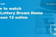 How to watch My Lottery Dream Home season 12 online