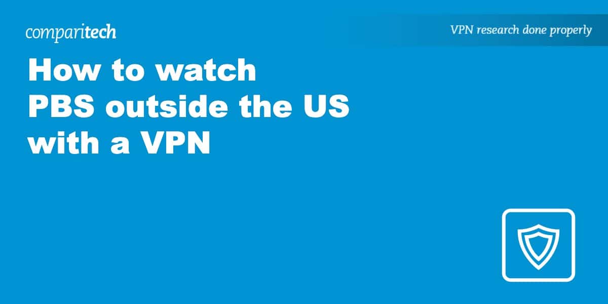 watch PBS outside US VPN