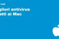 I 14 migliori antivirus adatti ai Mac (aggiornamento 2023)