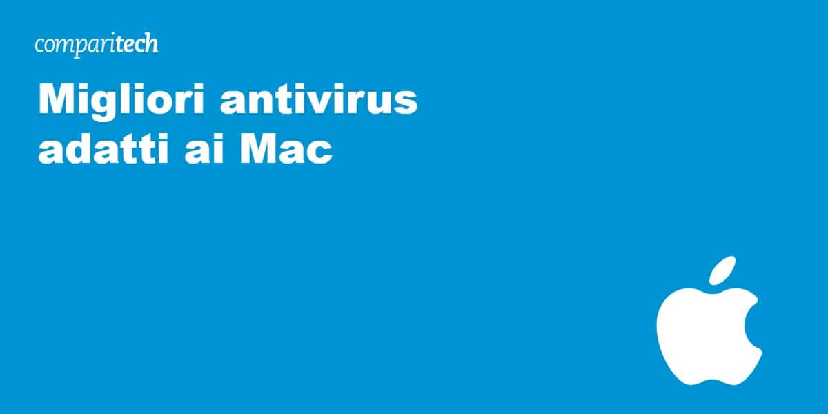 Antivirus migliori per Mac