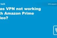 Atlas VPN not working with Amazon Prime Video? Try this!