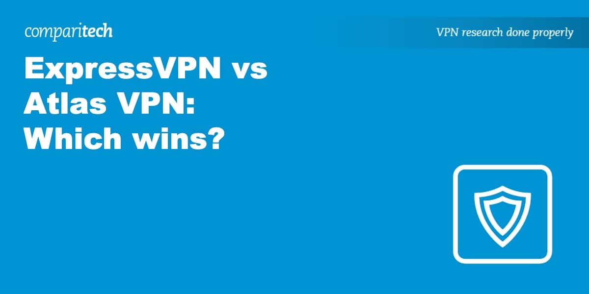 ExpressVPN vs Atlas VPN