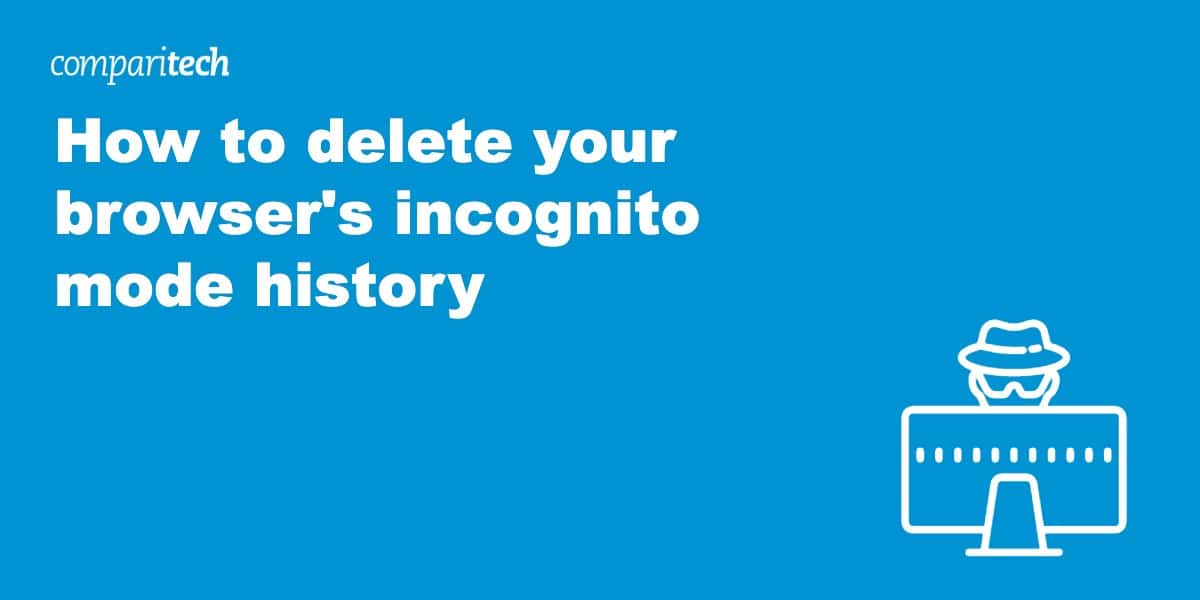 delete browser's incognito mode history