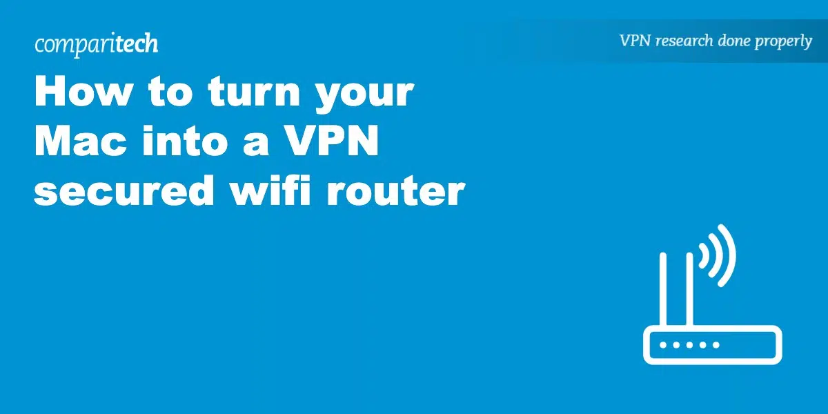 turn Mac into VPN secured wifi router
