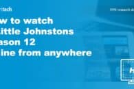 How to stream 7 Little Johnstons season 12 online from anywhere