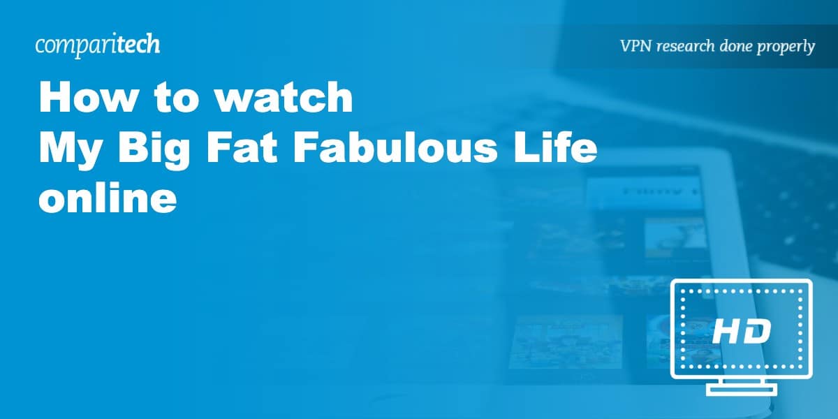 watch My Big Fat Fabulous Life online