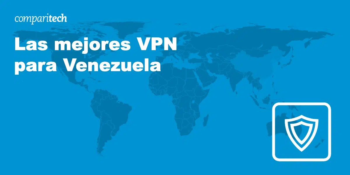 Mejores VPN para Venezuela