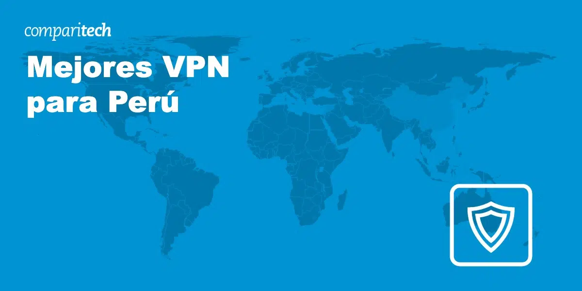 Mejores VPN para Perú