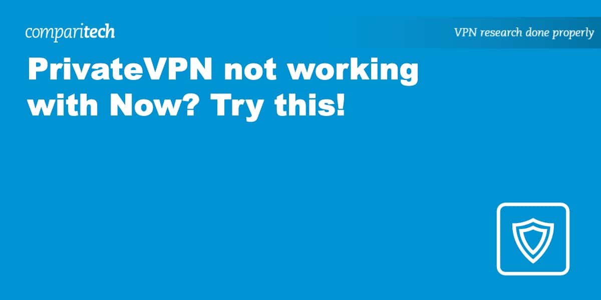 PrivateVPN not working with Now