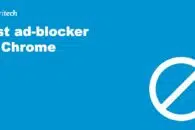 Best ad-blocker for Chrome