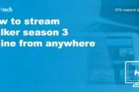 How to stream Walker season 3 online from anywhere