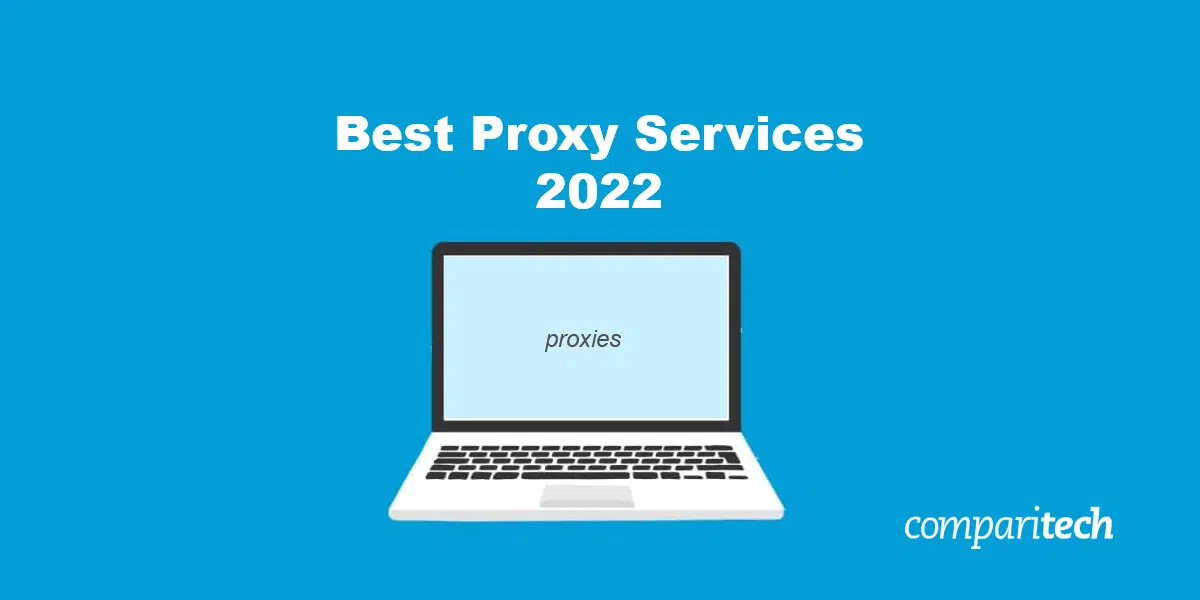 Best proxy services 22