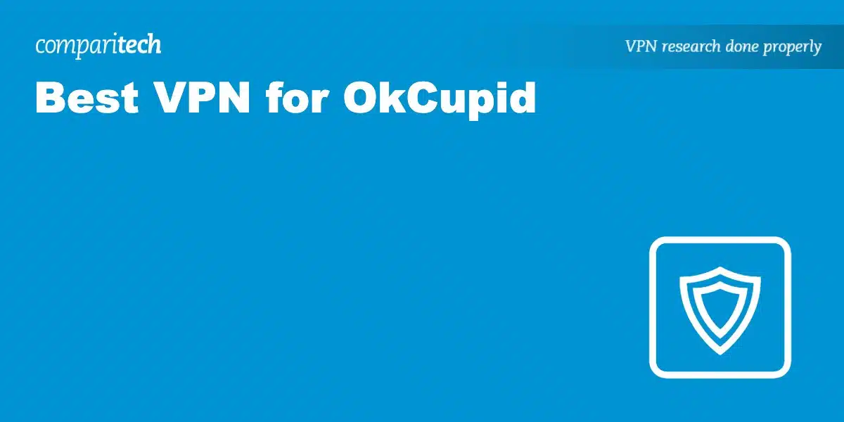 Best VPN OkCupid