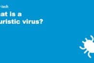 What is a heuristic virus?