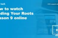 How to watch Finding Your Roots season 9 online