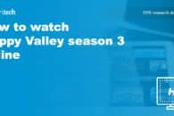 How to watch Happy Valley season 3 online