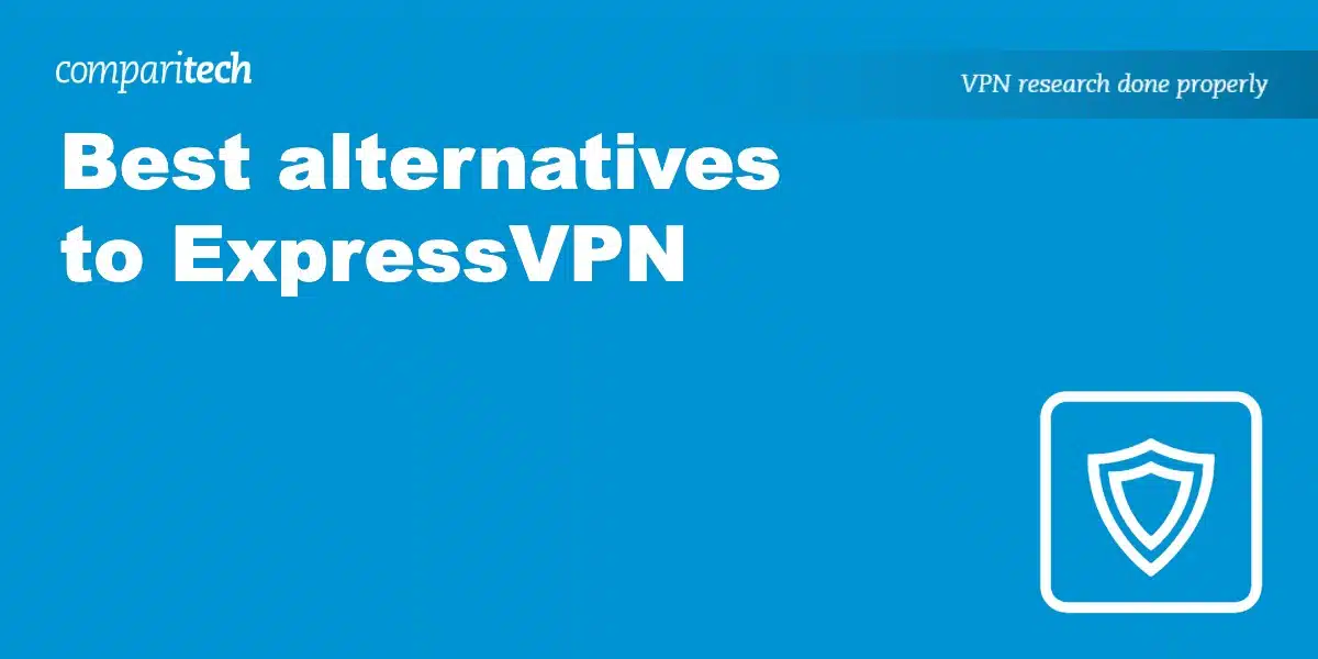best alternatives to ExpressVPN