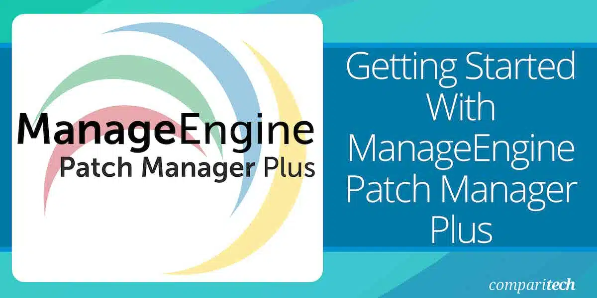 Getting Started With ManageEngine Patch Manager Plus