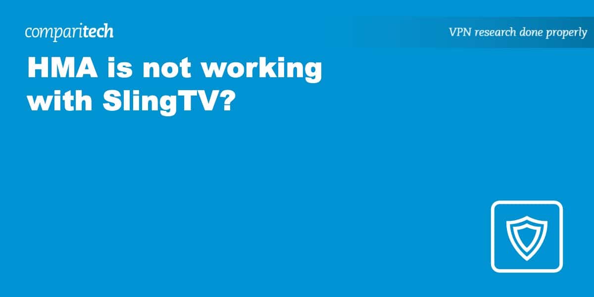 HMA not working with SlingTV