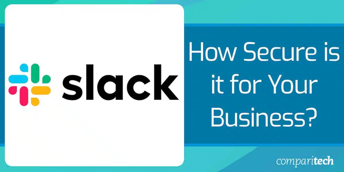 How Secure is Slack for Your Business