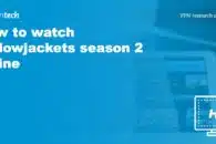 How to watch Yellowjackets season 2 online
